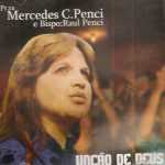 Mercedes Costa e Raul Penci - Unção de Deus