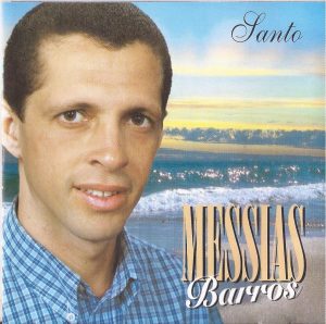 Messias Barros - Santo (1997)