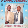 Mineiro & Mineirinho - Gavião Perigoso