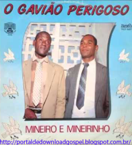 Mineiro & Mineirinho - Gavião Perigoso