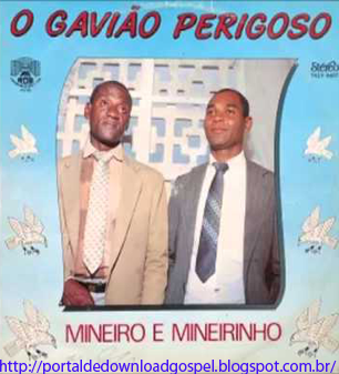 Mineiro & Mineirinho - Gavião Perigoso