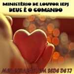 Ministério de Louvor Deus é o Comando - Meu Coração Tem Sede de Ti