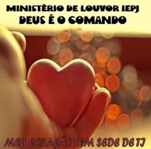 Ministério de Louvor Deus é o Comando - Meu Coração Tem Sede de Ti