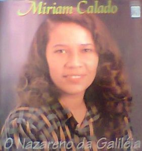 Miriam Calado - O Nazareno da Galiléia (1995)