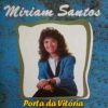 Miriam Santos - Porta da Vitória