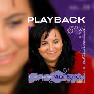 Mirian Santos-O Valor da Conquista-Playback