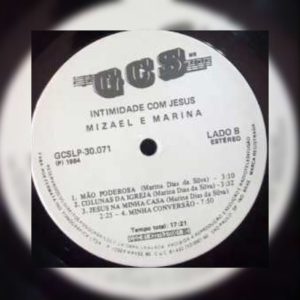 Misael e Marina - Intimidade Com Jesus 1984