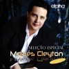 Moisés Cleyton - Seleção Especial