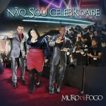Muro De Fogo mais tocadas 2026