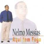 Nelmo Messias-Aqui Tem Fogo Vol. 2-Voz