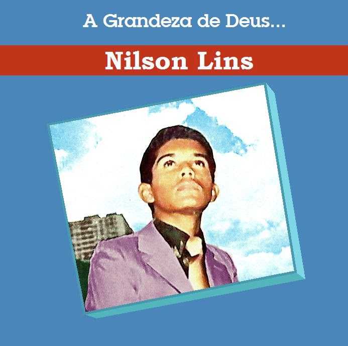 NILSON LINS A GRANDEZA DE DEUS