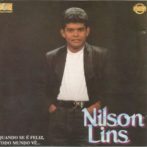 Nilson Lins - Quando se é feliz, todo mundo vê
