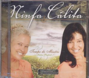 Ninfa e Cálita É Tempo de Missões