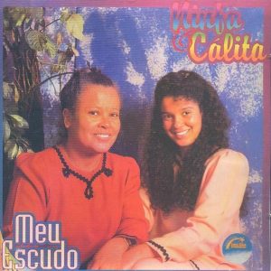 NINFA E CALITA-MEU ESCUDO-VOZ E PB