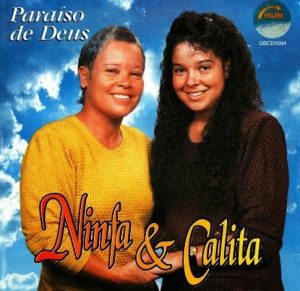 NINFA E CALITA-PARAISO DE DEUS-VOZ E PB