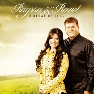 O OLHAR DE DEUS - RAYSSA E RAVEL