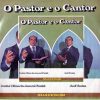 O Pastor e o Cantor - Nilson do A. Fanini e José Tostes