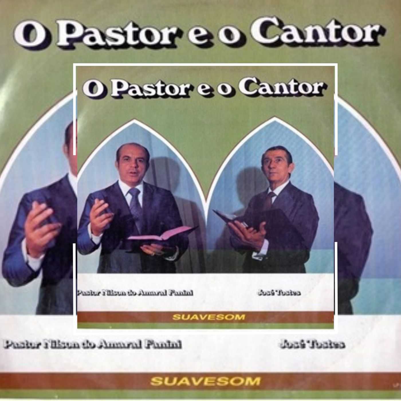 O Pastor e o Cantor - Nilson do A. Fanini e José Tostes