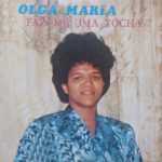 Olga Maria - Faz-me Uma Tocha
