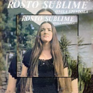 Onila Spindola - Rosto Sublime