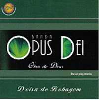 Opus Dei - Deixa de bobagem