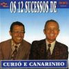 os 12 sucessos - curió e canarinho