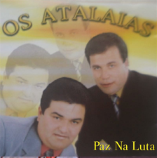 Baixe os CDs gospel – Os Atalaias – Paz Na Luta Os Atalaias - Paz Na Luta