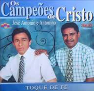 Os Campeões de Cristo - Toque de Fé
