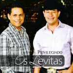 OS LEVITAS - PRIVILEGIADO (2012