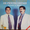 Os Pentecostais - Corações Unidos - Voz e Playback