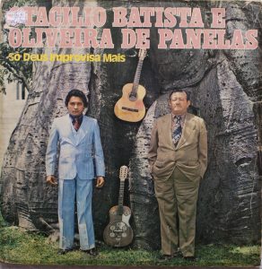 Otacílio Batista e Oliveira de Panelas - Só Deus improvisa (1979)