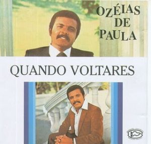 Ozéias de Paula Quando Voltares