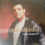 Baixe os CDs gospel - Ozeias- louvores Inesqueciveis Ozeias- louvores Inesqueciveis