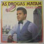 Oziel Dias - As Drogas Matam