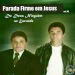 Parada Firme Em Jesus - De Deus Ninguém Se Esconde
