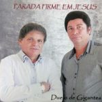 PARADA FIRME EM JESUS-DUELO DE GIGANTES