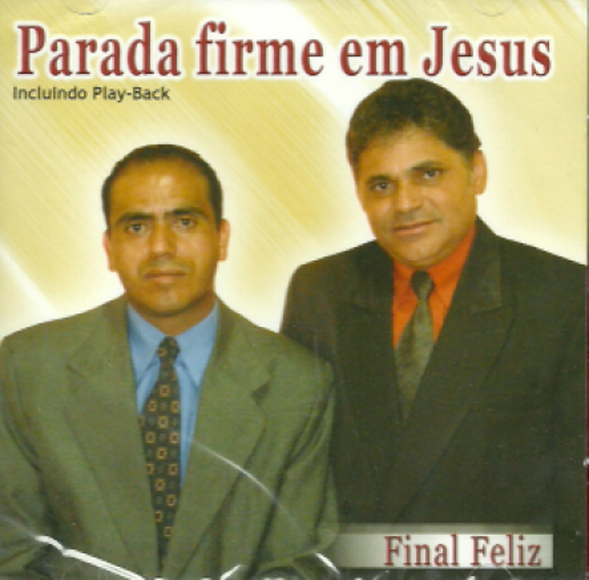Baixe os CDs gospel – Parada firme em Jesus – Final feliz Parada firme em Jesus - Final feliz