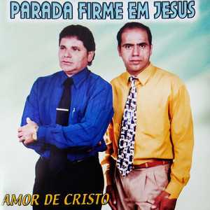 Parada Firme Em Jesus mais tocadas 2026