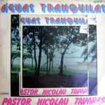 Pastor Nicolau Tavares - Águas Tranquilas