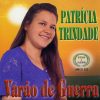 Patrícia Trindade - Varão de Guerra