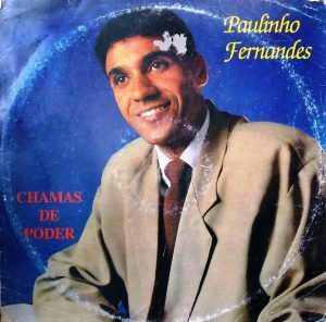 Paulinho Fernandes - Chamas de Poder (1994)