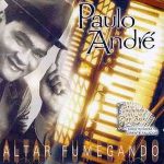 Paulo André - Altar Fumegando (2002)