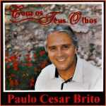 Paulo Cezar Brito - Com os Teus Olhos -1996