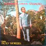 Paulo Moreira - Cantando Minha Salvação