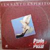 Paulo Possi & Kássia - Vem Santo Espírito