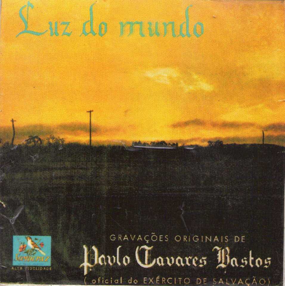 Paulo Tavares Bastos - Luz Do Mundo (1962)