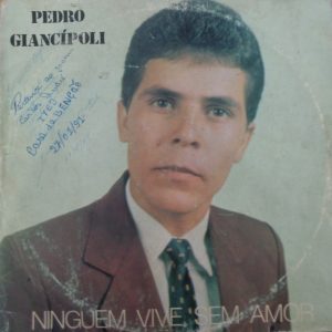 Pedro Giancípoli - Ninguém Vive sem Amor
