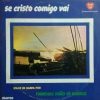 Phineias João de Barros - Se Cristo Comigo Vai 1976