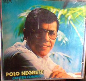 Polo Negrete Canten Conmigo