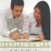 PR ELIAS SANTANA E JANE-PEROLAS DO CEU